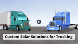 Trucking Solar Solutions Explainer Video